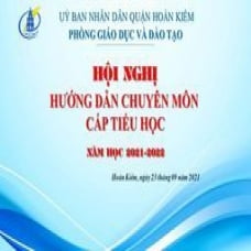 Hội nghị trực tuyến triển khai thực hiện công tác chuyên môn cấp Tiểu học quận Hoàn Kiếm, năm học 2021 - 2022